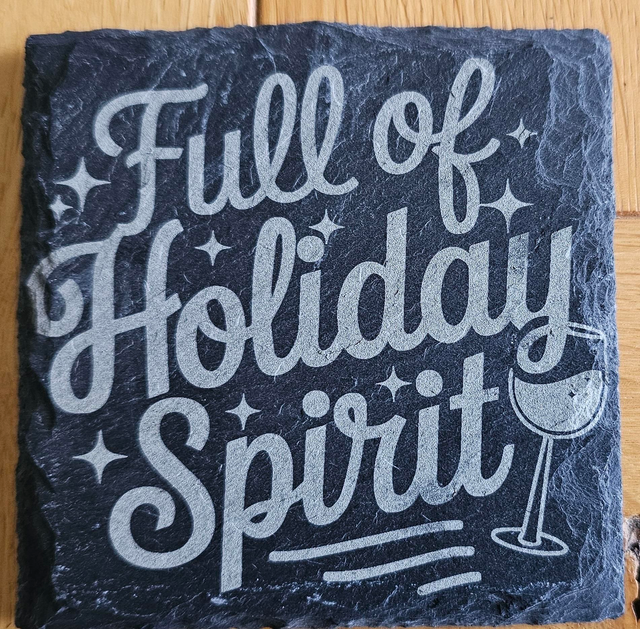 Full of holiday spirit slate coaster