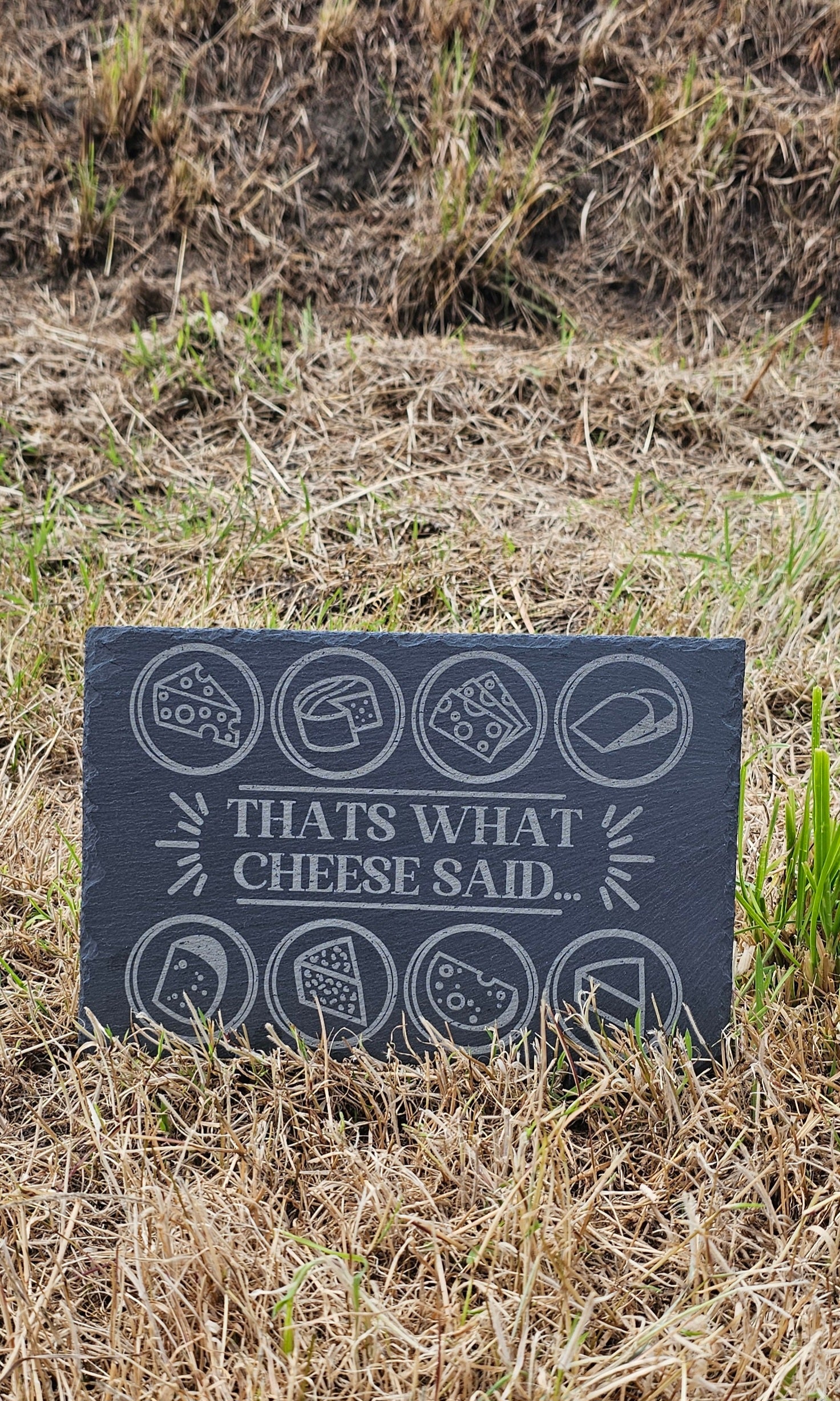 That's what cheese said slate board