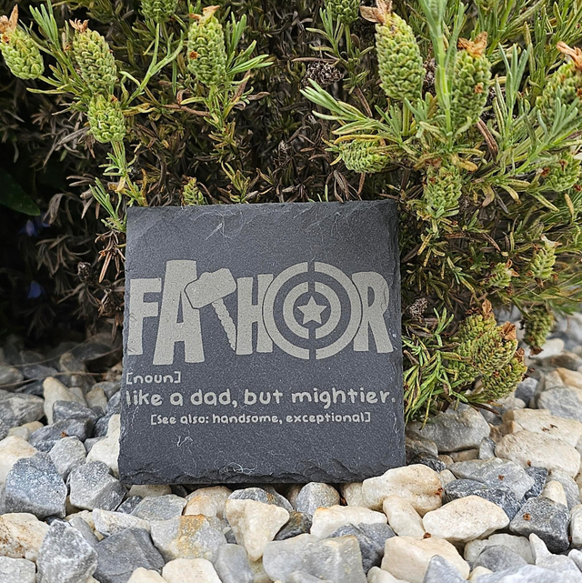 Fathor - like a dad but mightier slate coaster