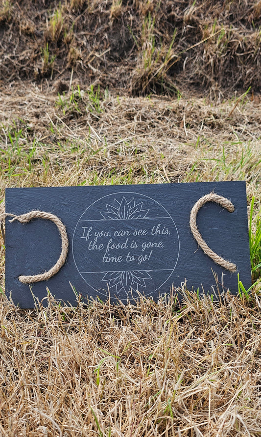 If you can see this the food is fine slate rope handle board