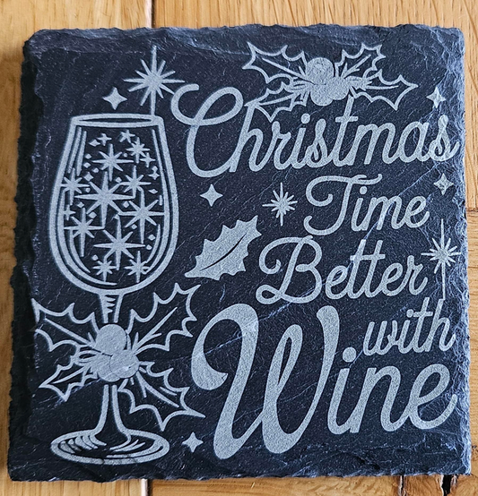 Christmas time better with wine slate coaster