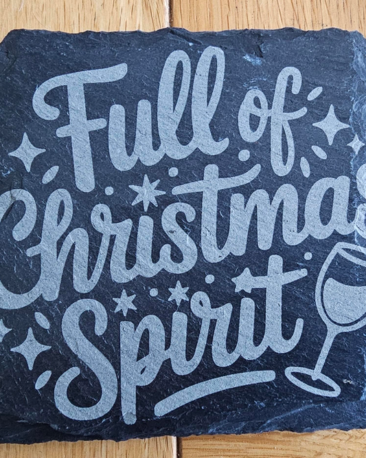 Full of christmas spirit slate coaster