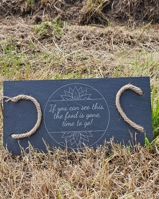 If you can see this the food is fine slate rope handle board