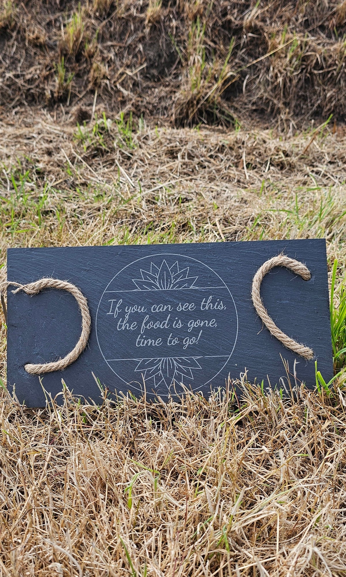 If you can see this the food is fine slate rope handle board
