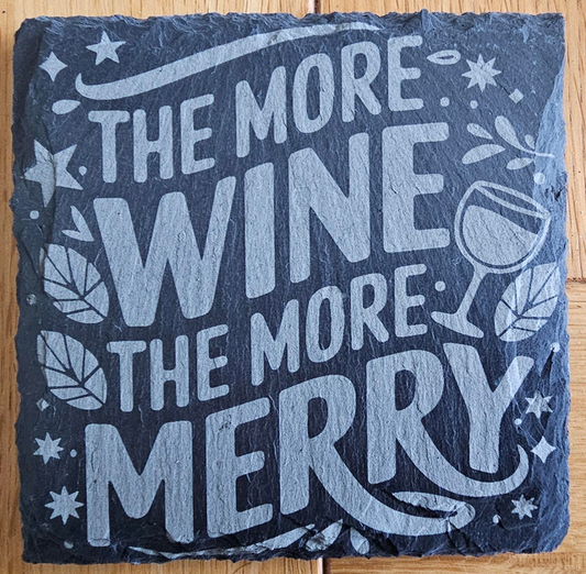 The more wine the more merry engraved slate Christmas coaster