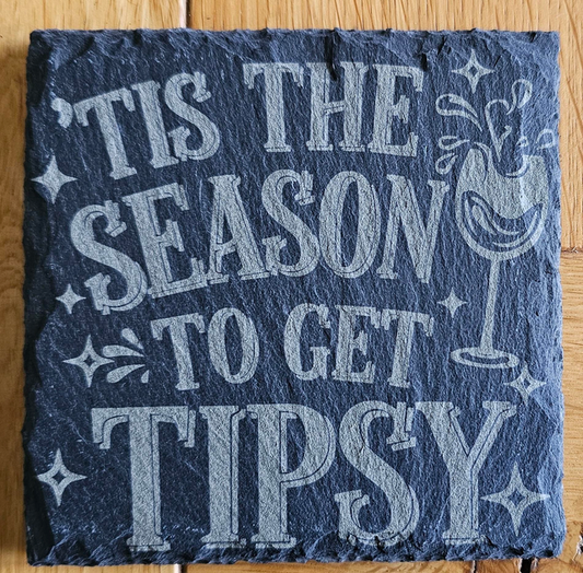 Tis the season to get tipsy engraved slate Christmas coaster